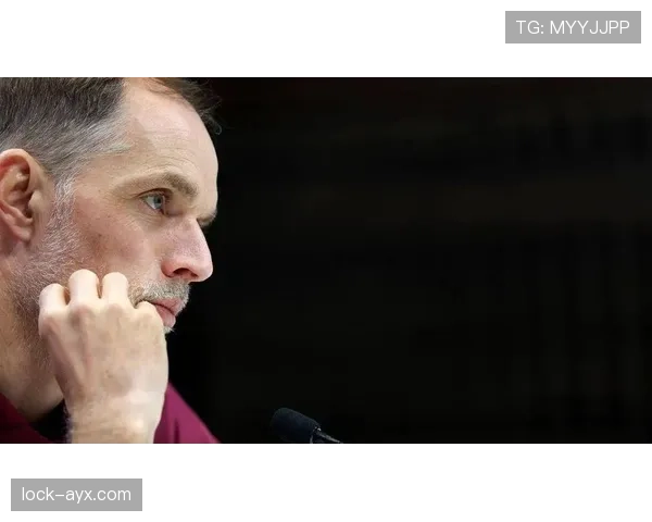 图赫尔战术革新显成效，弱旅强势反弹状态火热