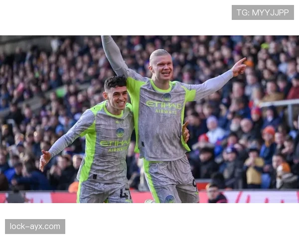 哈兰德福登默契连线，助曼城强势反弹迎关键胜