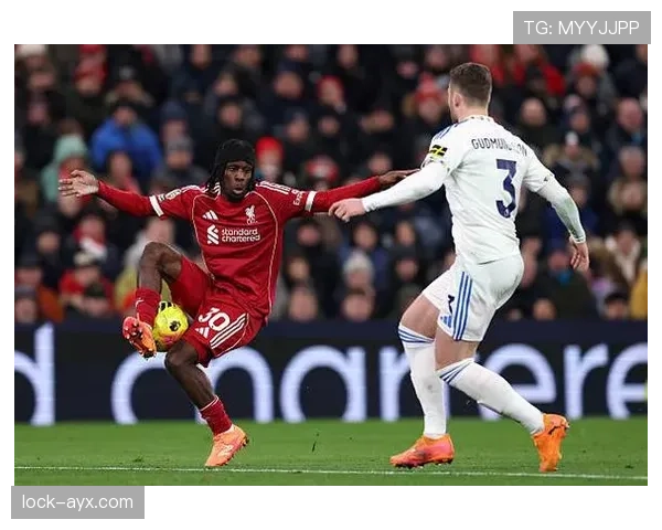 英超威廉·萨利巴本赛季防守表现稳健,状态持续提升 英超威廉·萨利巴本赛季防守表现稳健,状态持续提升